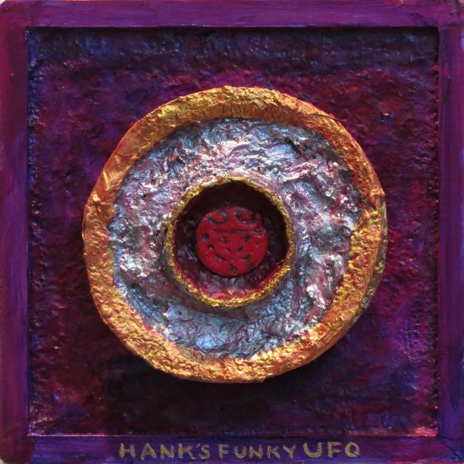 Hank's Funky UFO, painted by Henry Sultan. Click to enlarge.