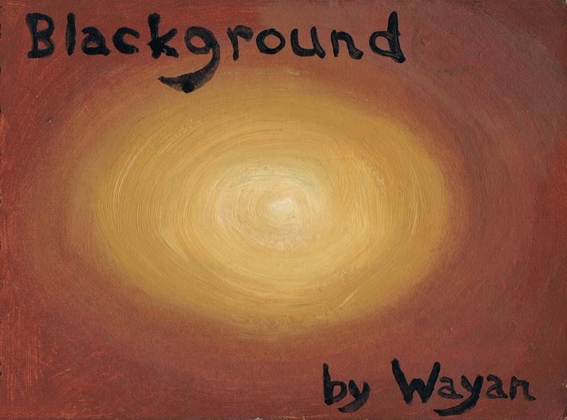 Cover of 'Blackground', a book of improv paintings by Wayan; click to enlarge