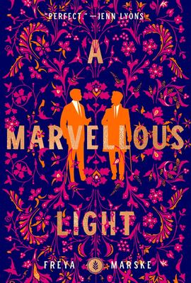 cover of 'A Marvellous Light' by Freya Marske.