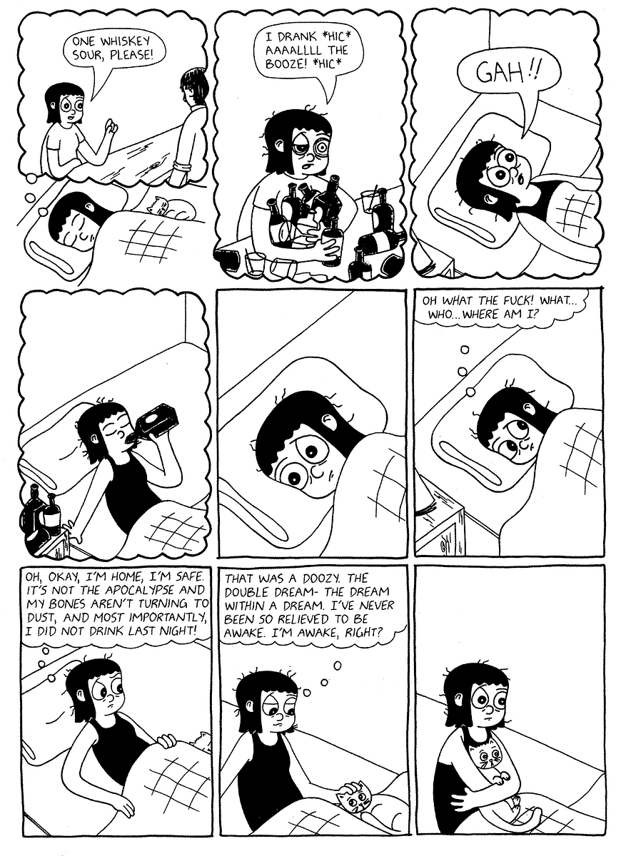 Drinking, waking up freaked, drinking to calm that, waking up freaked AGAIN... a dream comic by Julia Wertz.
