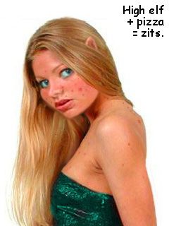 Girl with large bluegreen eyes, long blonde hair, the pointed ears of a full-blooded elf... and dozens of pimples. Caption: 'High elf + pizza = zits.'