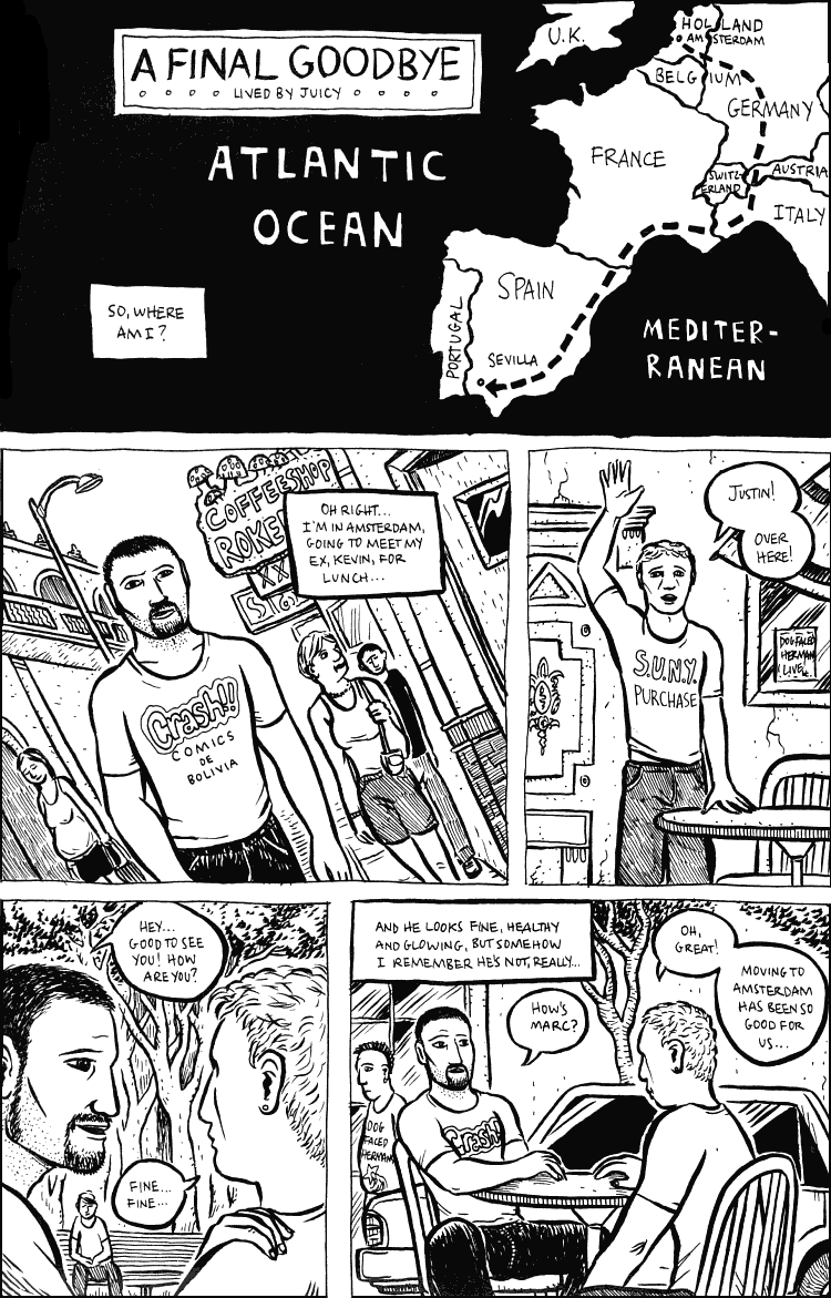 Black and white comic of a dream. Juicy finds himself meeting an ex-lover, Kevin, in Amsterdam. He looks fine, but J vaguely recalls he was ill.