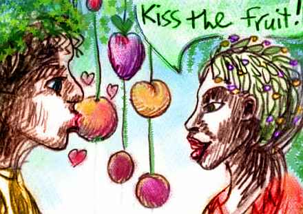 Fruit hanging from a tree. A woman says 'Kiss the fruit!' to a figure who does just that.