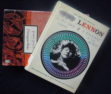James Joyce's 'Finnegans Wake' and John Lennon's 'In His Own Write' & 'A Spaniard in the Works'.