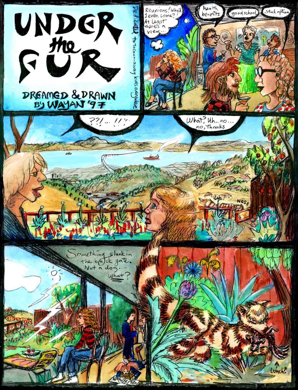 I'm lonely at a reunion and stare out the window. At first I don't spot the strange creature slinking into the yard... Dream comic, 'Under the Fur', p.3, by Wayan.