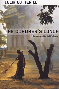 Cover of THE CORONER'S LUNCH by Colin Cotterill. Click to enlarge.